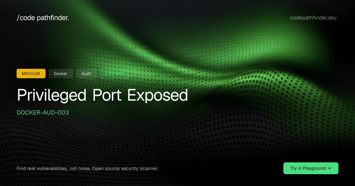 Privileged Port Exposed - Docker SAST Security Rule | Code Pathfinder ...