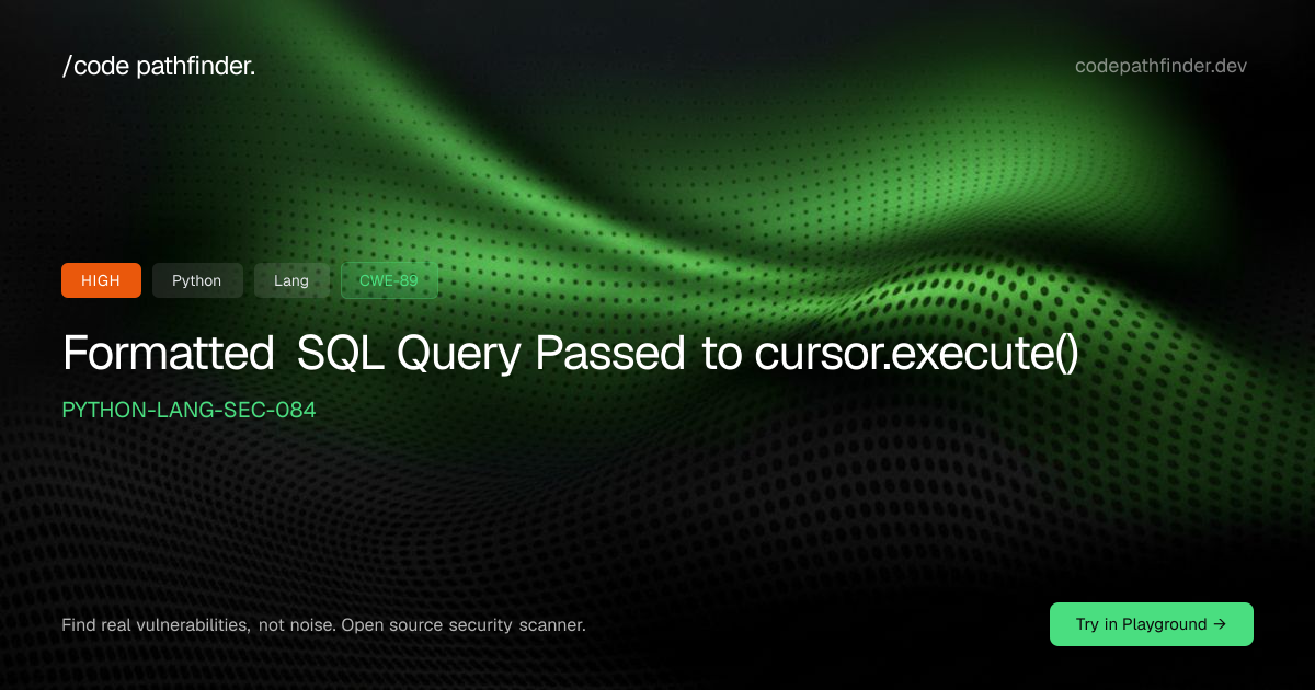 Formatted SQL Query Passed to cursor.execute() - Python SAST Security ...